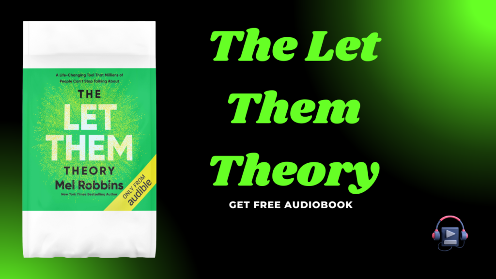 The Let Them Theory by Mel Robbins Free Audiobook