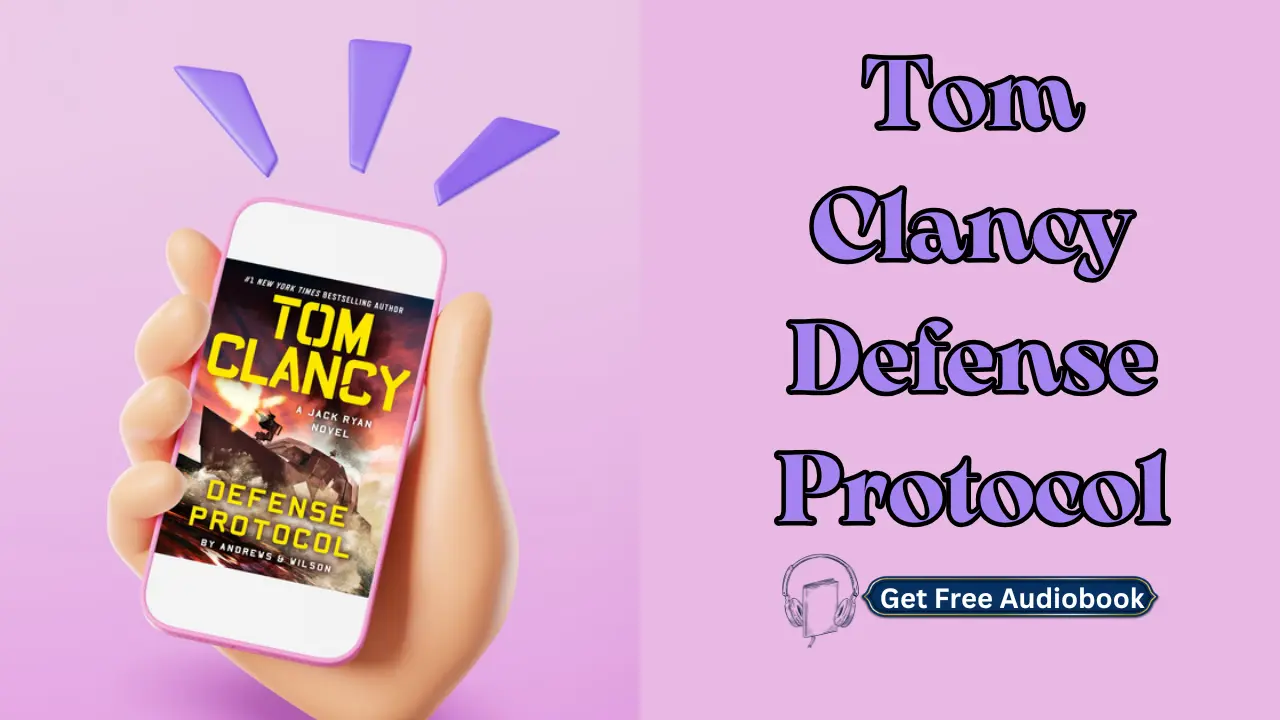 Tom Clancy Defense Protocol: Jack Ryan, Book 25 Free Audiobook