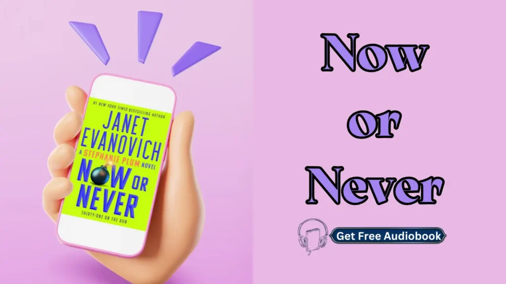 Now or Never by Janet Evanovich Free Audiobook