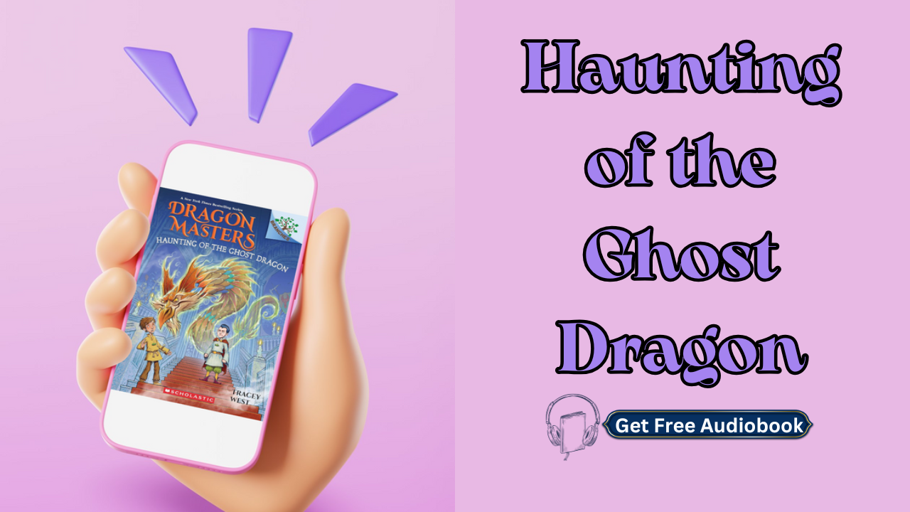 Haunting of the Ghost Dragon by Tracey West Free Audiobook