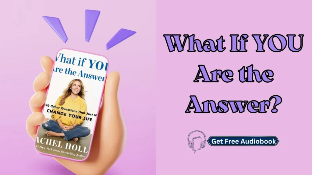 What If YOU Are the Answer? By Rachel Hollis Audiobook Free