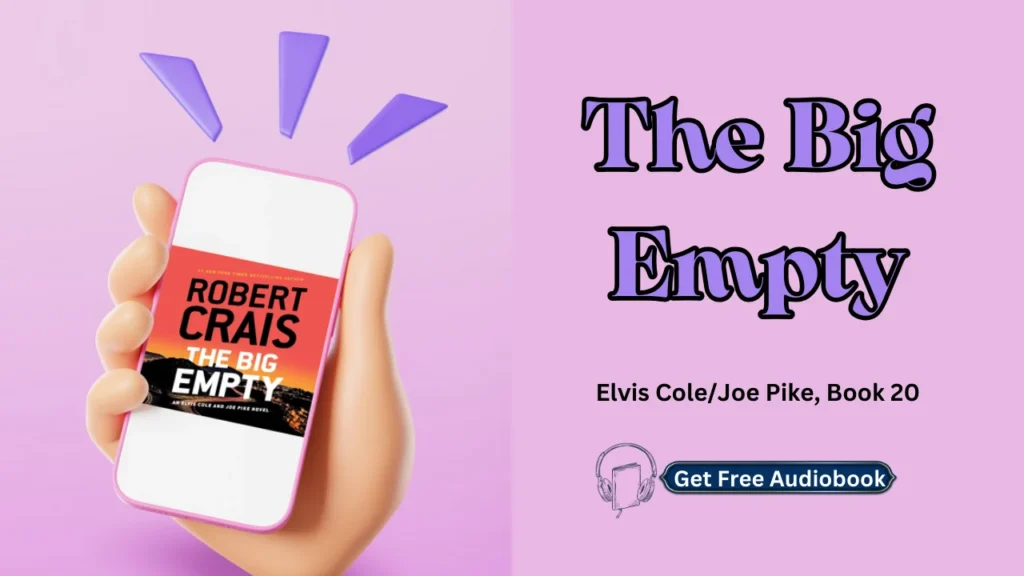 The Big Empty: Elvis Cole/Joe Pike, Book 20