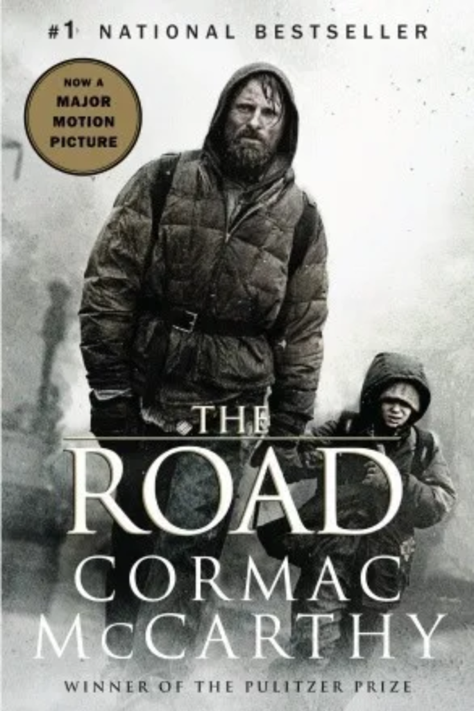 The Road by Cormac McCarthy