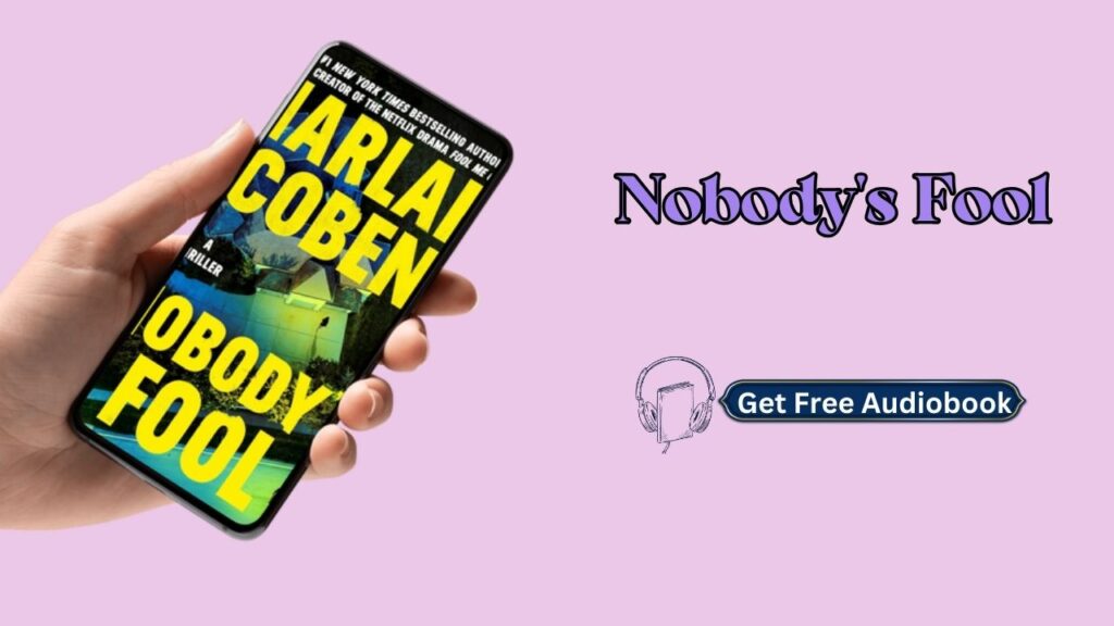 Nobody's Fool By Harlan Coben Audiobook Free