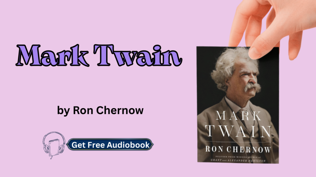 Mark Twain By Ron Chernow Free Audiobook