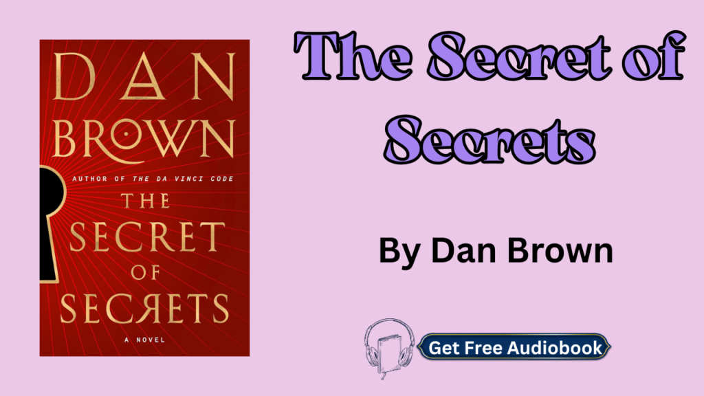 The Secret of Secrets By Dan Brown Audiobook Free