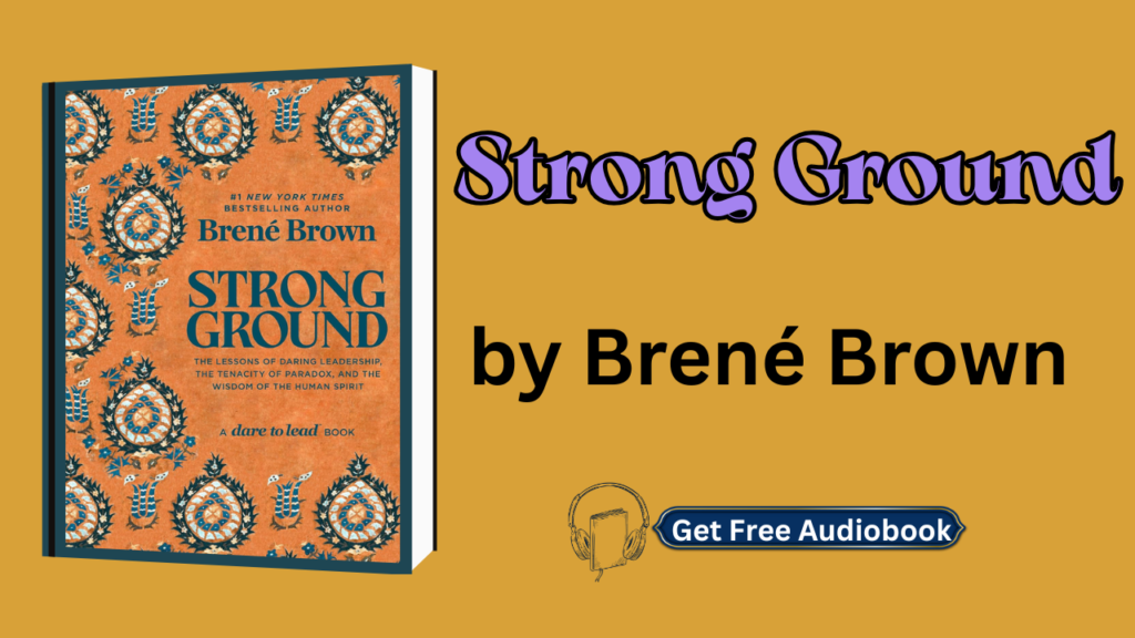 Strong Ground by Brené Brown Audiobook Free