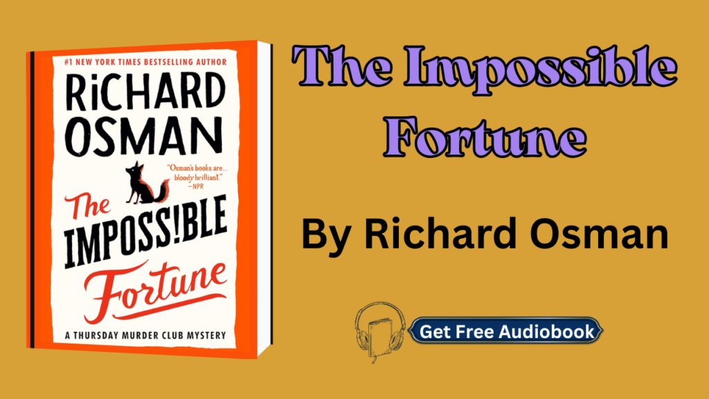 The Impossible Fortune By Richard Osman Audiobook Free