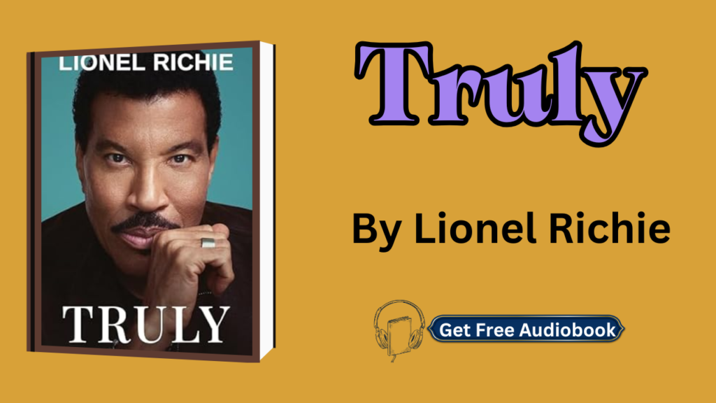 Truly By Lionel Richie Audiobook Free
