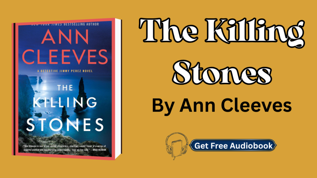The Killing Stones By Ann Cleeves Audiobook Free