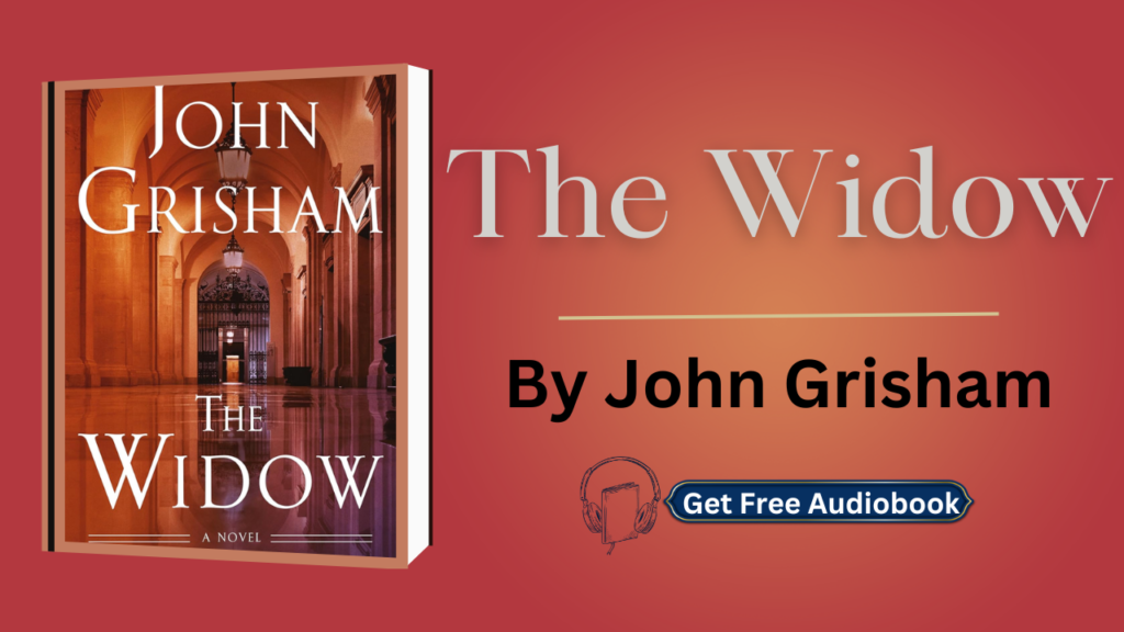 The Widow By John Grisham Audiobook Free