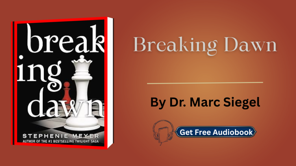 Breaking Dawn The Twilight Saga Book 4 By Stephenie Meyer Audiobook Free