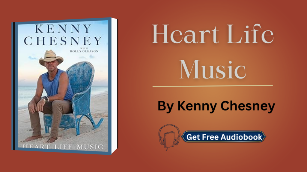 Heart Life Music By Kenny Chesney Audiobook Free