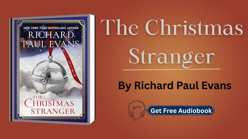 The Christmas Stranger By Richard Paul Evans Audiobook Free