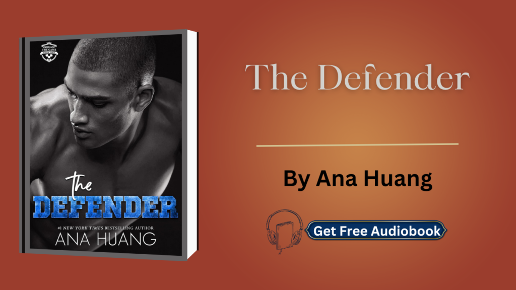 The Defender (Gods of the Game, Book 2) By Ana Huang Audiobook Free