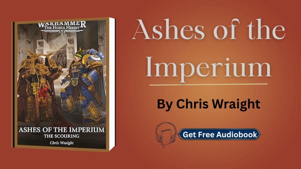 Ashes of the Imperium (The Scouring) By Chris Wraight Audiobook Free