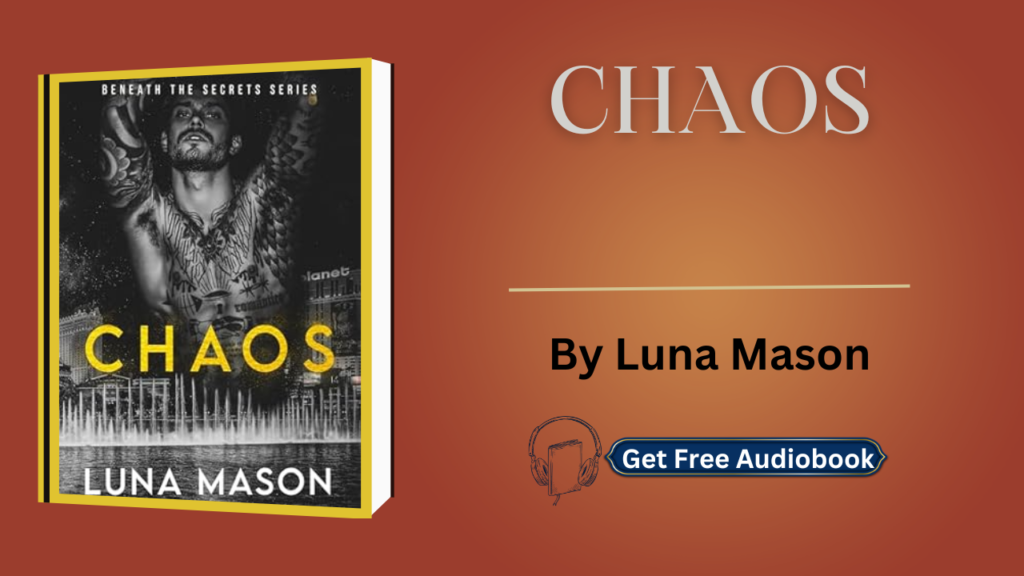 Chaos (Beneath the Secrets, Book 1) By Luna Mason Audiobook Free