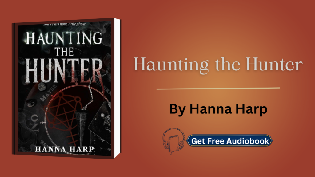 Haunting the Hunter By Hanna Harp Audiobook Free