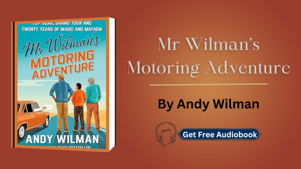Mr Wilman’s Motoring Adventure By Andy Wilman Audiobook Free